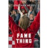 Fame Thing by Jonathan Meres