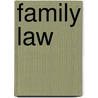 Family Law door Kenneth Norrie