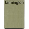 Farmington door Clarence S. Darrow