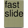 Fast Slide door Melanie Jackson
