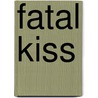 Fatal Kiss by Robert Parker