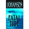 Fatal Tide door Iris Johansen
