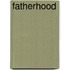 Fatherhood