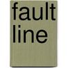 Fault Line door Janet Tashjian