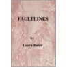 Faultlines by Baird Laura