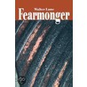 Fearmonger by Walter Lane