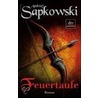 Feuertaufe door Andrzej Sapkowski