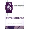 Feyerabend by John Preston