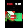 Final Exam by Kathleen M. Fraze