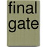 Final Gate