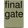 Final Gate door Richard Baker