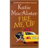 Fire Me Up by Katie MacAlister