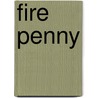 Fire Penny door Cilla McQueen