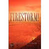 Firestorm! door Lawrence W. Corob