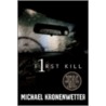 First Kill door Michael Kronenwetter