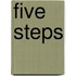 Five Steps