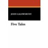 Five Tales