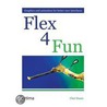 Flex 4 Fun door Chet Haase