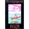 Flickerman by Hayford Peirce