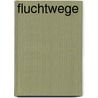 Fluchtwege door Georgina Hammick