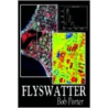 Flyswatter by Bob Porter