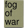 Fog of War door janet M. Lang