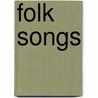Folk Songs by John Williamson Palmer