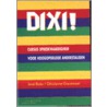 Dixi! by J. Bakx