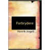 Forbrydere door Henrik Angell