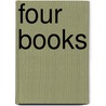 Four Books door Daniel K. Gardner