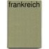 Frankreich