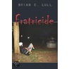 Fratricide by C. Lull Brian