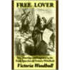 Free Lover door Victoria C. Woodhull