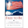 Free To Be door B. Kay Coulter