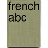 French Abc door Christiane Gunzi