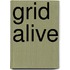 Grid Alive