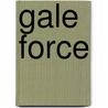 Gale Force door Rachel Caine