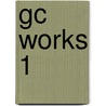 Gc Works 1 door Onbekend
