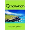 Generation door Richard T. Phillips