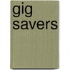 Gig Savers by Corey Christiansen