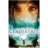 Gladiatrix door Russell Whitfield