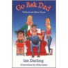 Go Ask Dad door Ian Darling