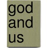 God And Us by Keith Warrington