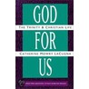 God for Us door Catherine Mowry Lacugna