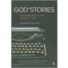 Godstories by Andrew Wilson
