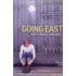 Going East