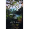 Going Home by Alex B. Stone