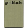 Goldilocks by Kate Clynes