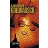 Goldrausch door Bernd Franzinger