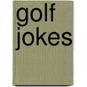 Golf Jokes by Unknown